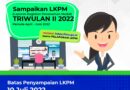 Ayo Sampaikan LKPM (Laporan Kegiatan Penanaman Modal) Triwulan II Tahun 2022